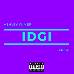 IDGI (feat. J.Rice)
