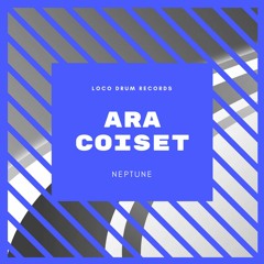 Ara Coiset - Neptune (Without Drums Mix) LDR025