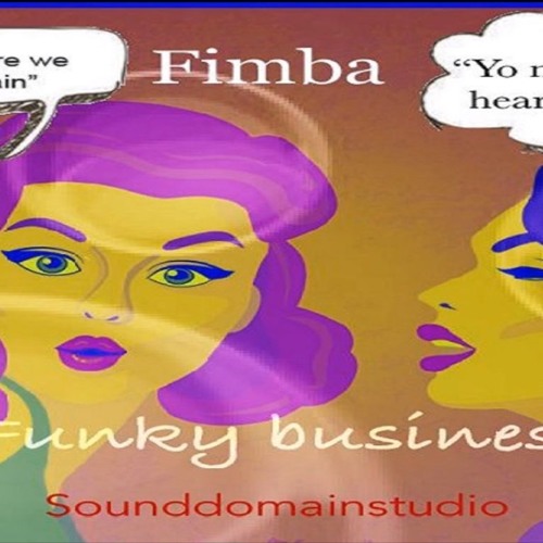 Fimba: "Funky Business" (Stinger Riddim)