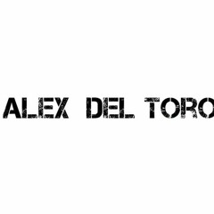 Alex Del Toro - Harder Than A MF