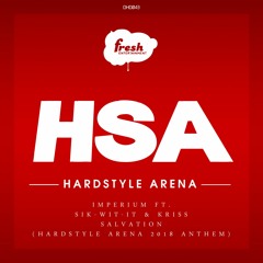 Imperium feat. Sik-Wit-It & Kriss - Salvation (Hardstyle Arena 2018 Anthem)