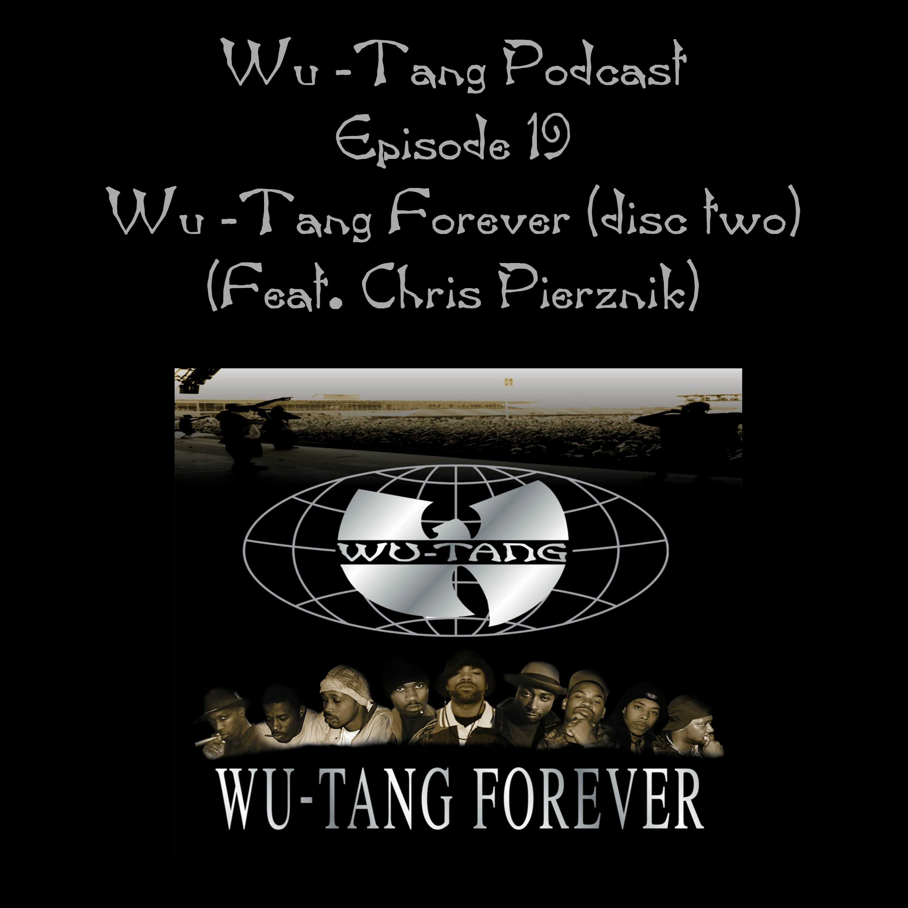Wutang Forever Disc 2 (Feat. Chris Pierznik)