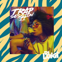 Dj Luigi - Trap Sessions 2