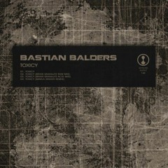 Bastian Balders - Toxicy (Brian Sanhaji Remix)(Acid Mix)