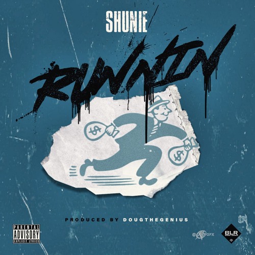 Runnin (Produced by Doug The Genius)