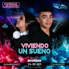 Viviendo Un Sueño MarianalondoñoDj- EscuderoDj