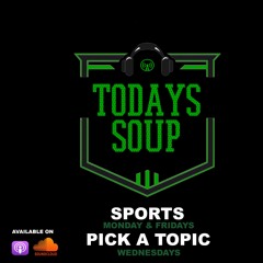 Today's Soup Episode #9 (JayJay Honcho x TK)