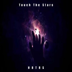 Hbtrs- Touch The Stars