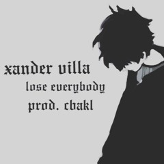 lose everybody (prod. cbakl)