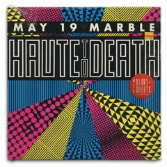 @ Marble Bar – Haute to Death [May 2018]