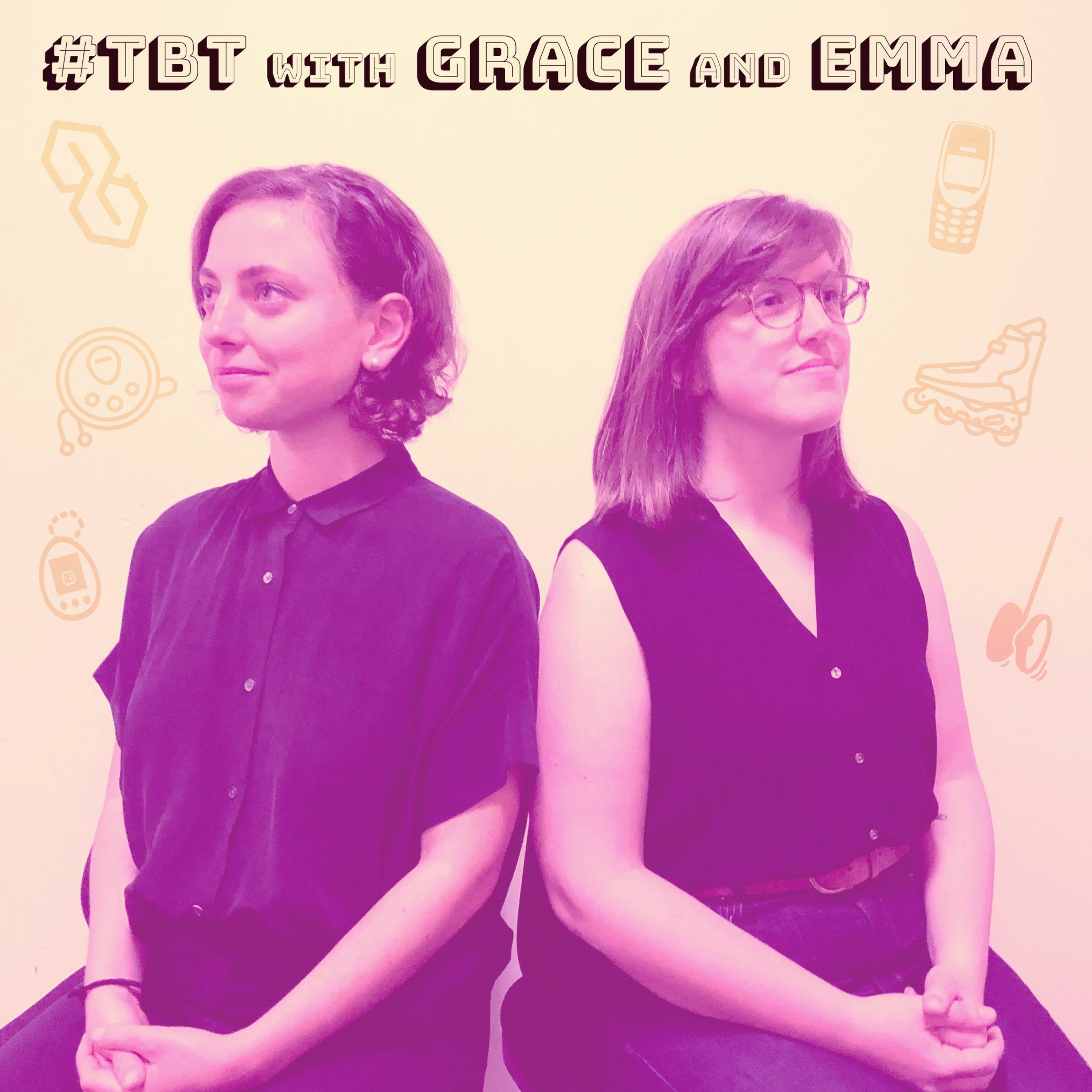 tbt with Grace and Emma: A Millennial Podcast