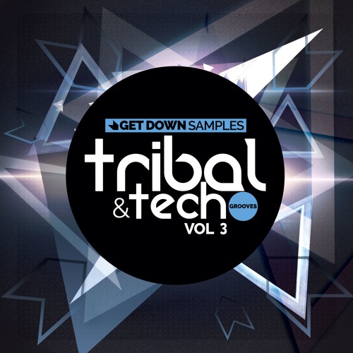 Get Down Samples Tech & Tribal Grooves Volume 3