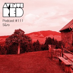 Avenue Red Podcast #111 - S&ro
