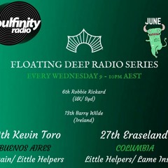 Soulfinity Radio - Floating Deep - Robbie Rickard - Wed 6th June 2018