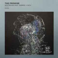 Westseven, Gabriel Lynch - The Promise (Thankyou City Remix)