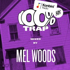 Konbini Radio x GDS - Skrrrt! Mix 030 - Mel Woods - 100% Trap