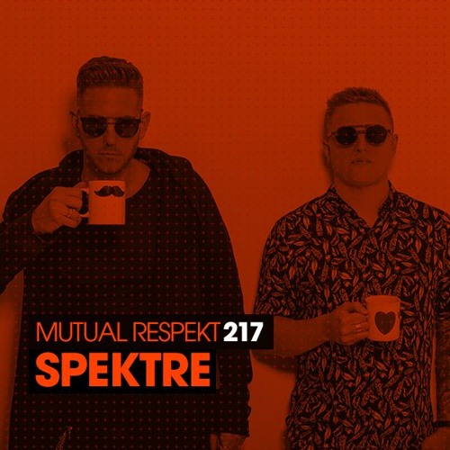 Mutual Respekt 217 with Spektre