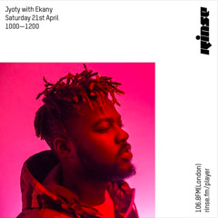 Ekany For Jyoty on Rinse FM Full Mix |Uncensored