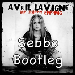 My Happy Ending - Avril Lavigne (Sebbo Bootleg) ***FREE DOWNLOAD***