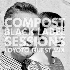 CBLS468 | Compost Black Label Sessions | LOYOTO guest mix