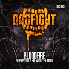 [DOG033] Bloodfire - Hit With The Hard