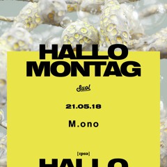 M.ono @ Hallo Montag Open Air #04 (21.05.2018)