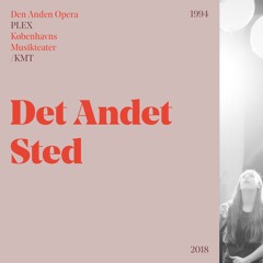 Det Andet Sted, akt 3