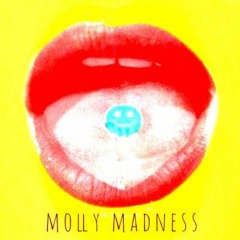 Molly Madness