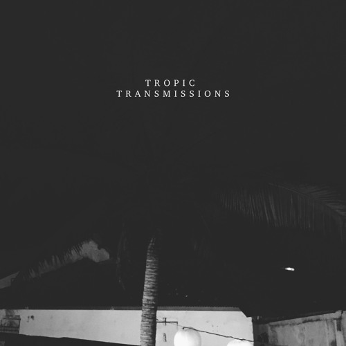 Tropic Transmissions 008 w/ Ennio Skoto