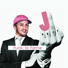 JOUFF - F*CK LA FAME