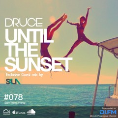#078 Until The Sunset & Guest Mix by SKUA (4 June 2018)