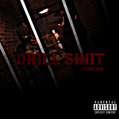 YungMB - Drill Shit