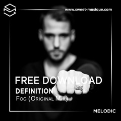 FREE DOWNLOAD : Definition - Fog (Original Mix)