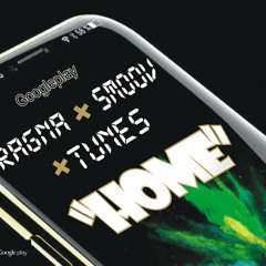 Home (Ragna x Smoov x Tunes)