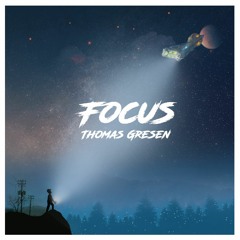 Thomas Gresen - Focus