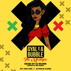 Gyal A Bubble Promo Mixtape - 23.06 @ Almere