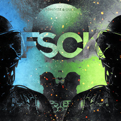 FSCK with Hardnoize | Psyer Records