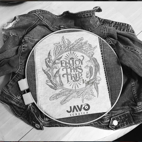 JAVO Scratch - Enjoy This Trip Vol.3 (Junio 2018)