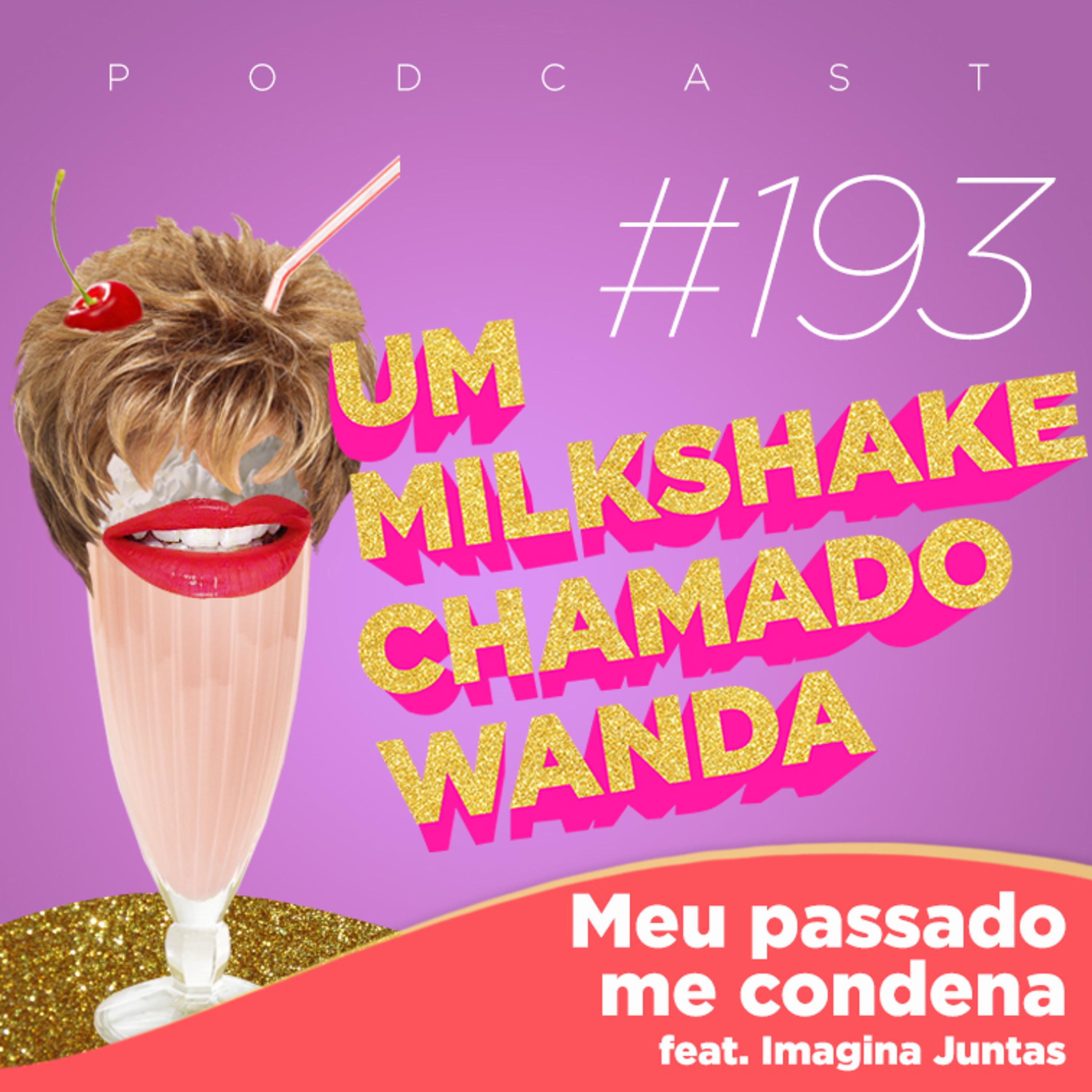 Um Milkshake Chamado Wanda