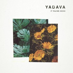 Yadava - It Rains Here LP (Church)