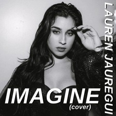 Lauren Jauregui - Imagine [cover]