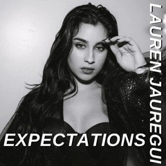 Lauren Jauregui - Expectations
