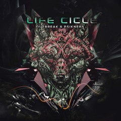Outbreak & Psikneps - Life Cicle (Original Mix)