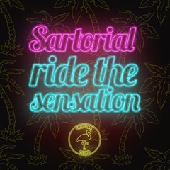 Sartorial - Ride The Sensation