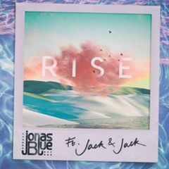Jonas Blue Ft. Jack & Jack - Rise (Colin Jay's Club Edit)