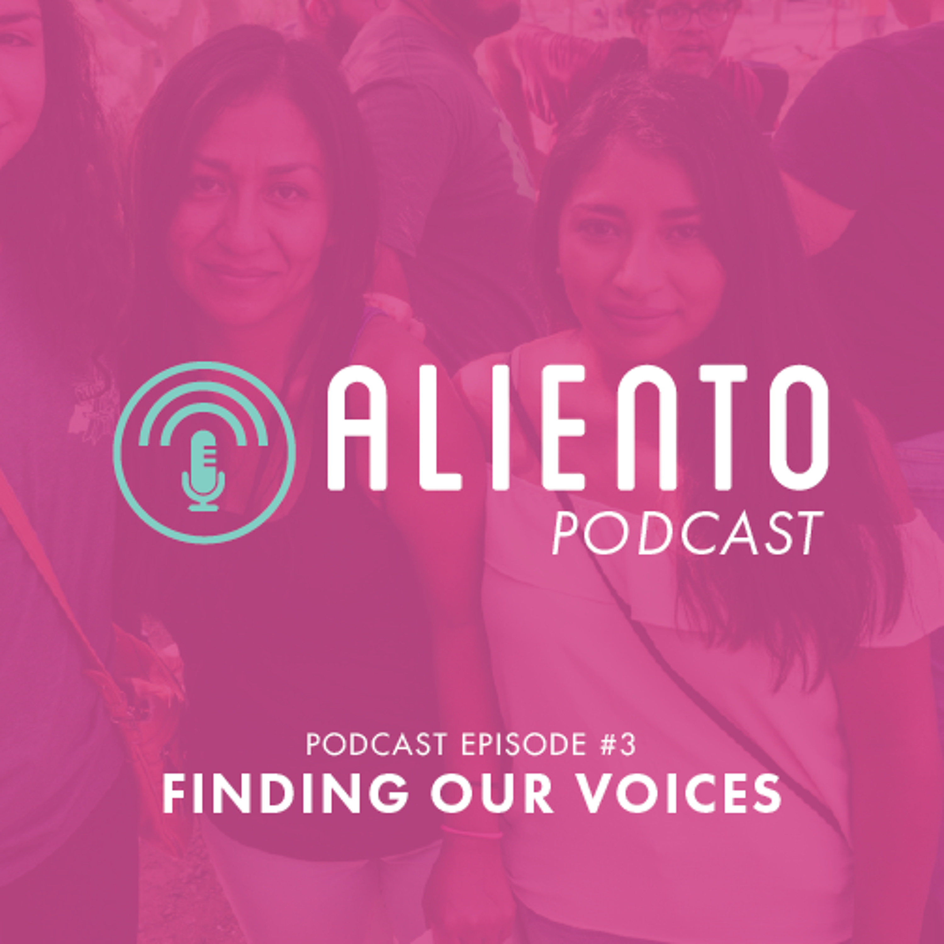 Episode 3: Finding Our Voices