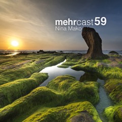 mehrcast 59 - Nina Mako