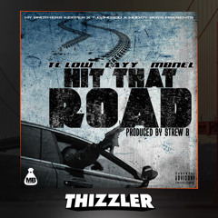 TC Low x Layy x MBNel - Hit That Road (Prod. Strew B) [Thizzler.com Exclusive]