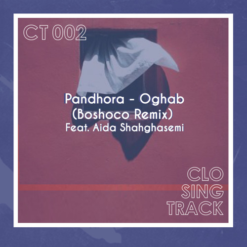 Pandhora - Oghab (Boshoco Remix) Feat. Aida Shahghasemi  [Free Download]