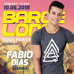 DJ FABIO DIAS - BARCELONA POOL PARTY - SPECIAL SETMIX